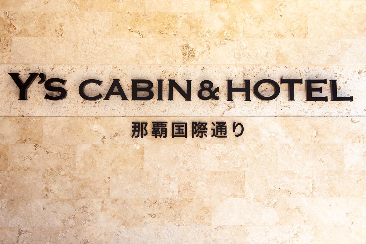 Y'S Cabin&Hotel Naha Kokusai Street Kültér fotó